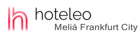 hoteleo - Meliá Frankfurt City