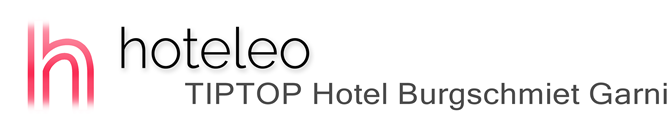 hoteleo - TIPTOP Hotel Burgschmiet Garni